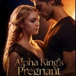 Alpha King’s Pregnant Ex-Luna