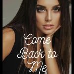 Come Back to Me Novel