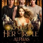 Bonded to Her Triplet Alphas