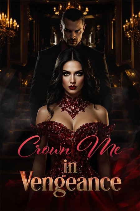 Crown Me in Vengeance