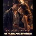 One Night Stand With My Husband’s Brother